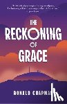 Chapman, Ronald - The Reckoning of Grace: Book 3 of the Saga of Grace Series
