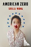 Wong, Stella - American Zero
