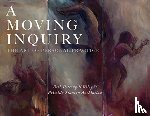 Pettengill Riley, Beth, Stanton Auchincloss, Priscilla - A Moving Inquiry