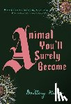 Hailer, Brittany - Animal You'll Surely Become