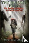 Childress, David Hatcher (David Hatcher Childress) - The Bigfoot Files