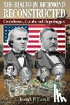 Farrell, Joseph P. - The Rialto in Richmond Reconstructed: Confederates, Canada and Carpetbaggers