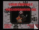 Lamkin, Amanda - Your Friendly Neighborhood Oil