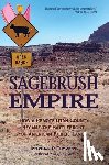 Thompson, Jonathan P. - Sagebrush Empire: How a Remote Utah County Became the Battlefront of American Public Lands