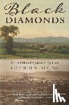 Young, Catherine - Black Diamonds: A Childhood Colored by Coal