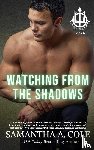 Cole, Samantha a - Watching From the Shadows
