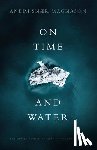 Magnason, Andri Snær - ON TIME & WATER