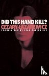 Lazarewicz, Cezary - Did This Hand Kill?