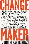 Berardi, John - Change Maker