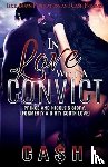 Ca$h - In Love with a Convict