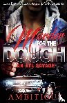 Ambitious - I Murder for the Dough