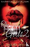 Skai, Destiny - The Fetti Girls 2