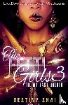 Skai, Destiny - The Fetti Girls 3