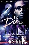 Asad - To Die in Vain