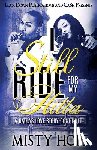 Holt, Misty - I Still Ride for My Hitta