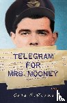 Ruane, Cate M. - Ruane, C: Telegram For Mrs. Mooney