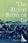 Barber, Phyllis - The Desert Between Us