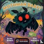 Barks, Elias - Mothman Baby!