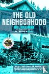 Hillmann, Bill - The Old Neighborhood