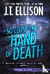 Ellison, J T - So Close the Hand of Death