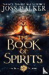Walker, Joss - The Book of Spirits
