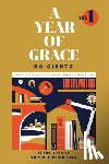 Giertz, Bo - A Year of Grace, Volume 1