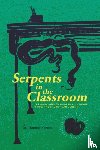 Korcok, Thomas - Serpents in the Classroom