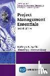 Wells, Kathryn N., Kloppenborg, Timothy J. - Project Management Essentials