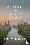 Jones, Joey - Along the Dusty Road