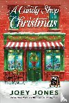 Jones, Joey - A Candy Shop Christmas