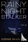 Shannon, Debbie - The Rainy Night Stalker