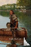 Kenton, Edna - Simon Kenton: His Life and Period, 1755-1836