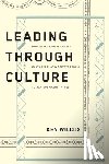 Wilcox, Ken - Leading Through Culture