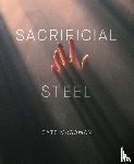 McGowan, Cate - Sacrificial Steel