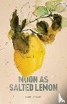 Benzadón, Clayre - Moon as Salted Lemon