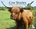Welch, James, Welch, Anne - Cow Stories