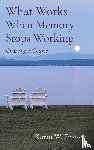 Ericson, Karin - What Works When Memory Stops Working