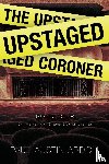Ardoin, Paul Austin - The Upstaged Coroner