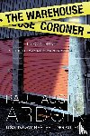 Ardoin, Paul Austin - Ardoin, P: Warehouse Coroner