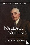 Palmer, Linda B - Wallace Nutting