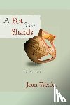 Wexler, Joan - A Pot From Shards