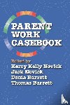  - Parent Work Casebook