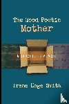 Smith, Irene Hoge - The Good Poetic Mother