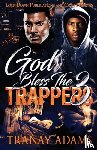 Adams, Tranay - God Bless the Trappers 3