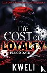 Kweli - The Cost of Loyalty 2