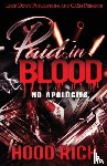 Rich, Hood - Paid in Blood