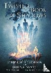  - TWISTED BK OF SHADOWS