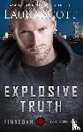 Scott, Laura - Explosive Truth