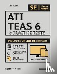 Smart Edition - Ati Teas 6 Practice Tests Workbook 2020 2nd Edition: 6 Full Length Practice Test Workbook Both in Book + Online, 100 Video Lessons, 1,020 Realistic Qu