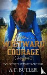 Butler, A. T. - Westward Courage